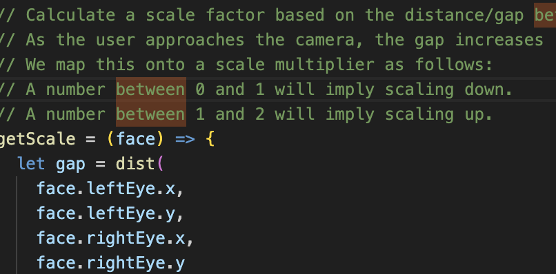 Here it's calculating the distance between your two eyes and using that as a scale factor.